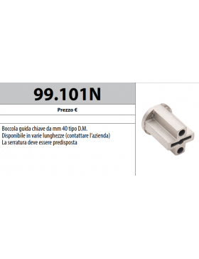 MOTTURA 99.101N GUIDA CHIAVE PER CHIAVI DOPPIA MAPPA 40 MM